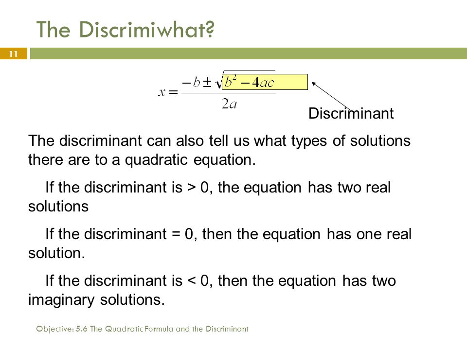 Finding The Discriminant Of A Quadratic Equation Jennarocca 1 What You Will Learn How To Solve A Quadratic Equation Using