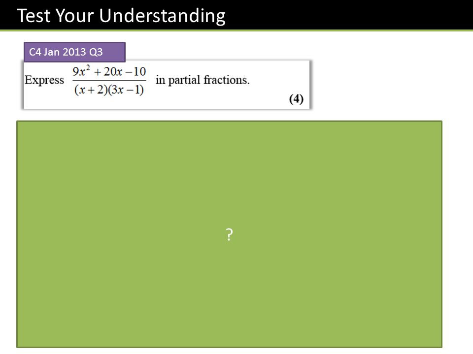 Test Your Understanding C4 Jan 2013 Q3