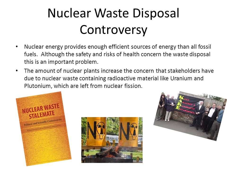 nuclear waste disposal Nuclear waste disposal: problems & solutions nuclear power is characterized by a very large amount of energy available from a very small amount of fuel. nuclear waste disposal Nuclear waste disposal: problems & solutions nuclear power is characterized by a very large amount of energy available from a very small amount of fuel.