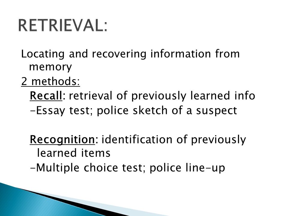 Which retrieval method is used during an essay test