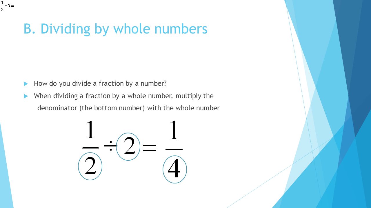  How do you divide a fraction by a number.