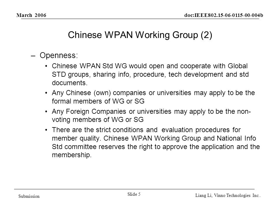 March 2006 doc:IEEE b Slide 5 Submission Liang Li, Vinno Technologies Inc..