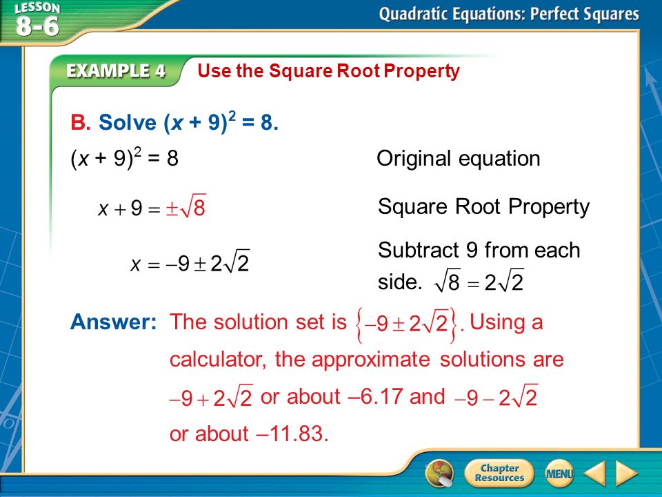 Over Lesson 8 5 A B C D Minute Check 1 X 11 Example 4 Use The Square Root Property B Solve X 9 2