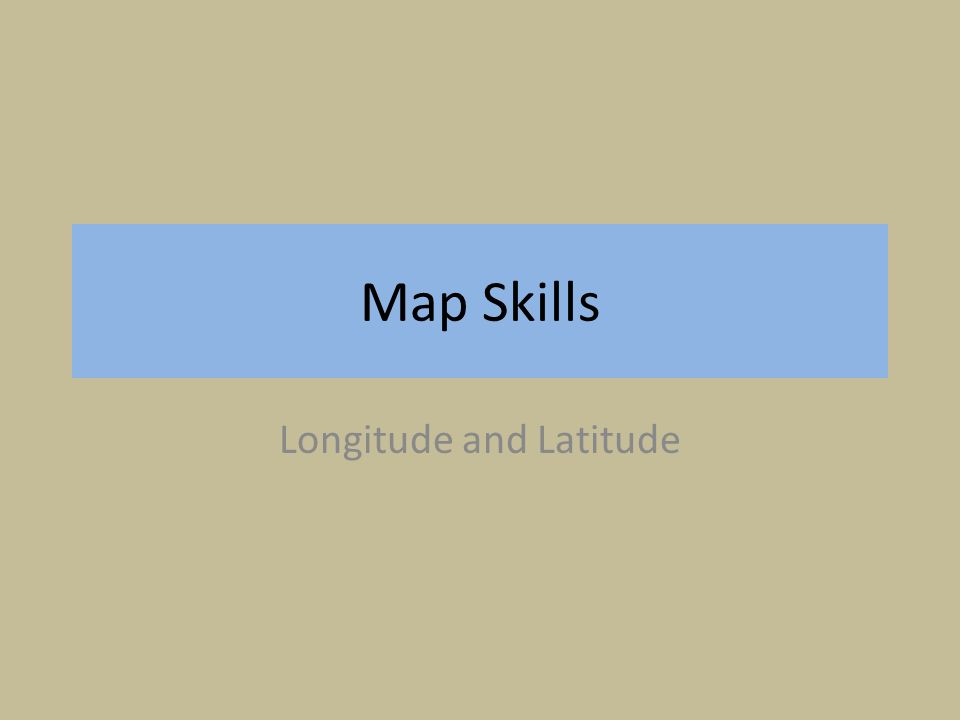 Map Skills Longitude and Latitude