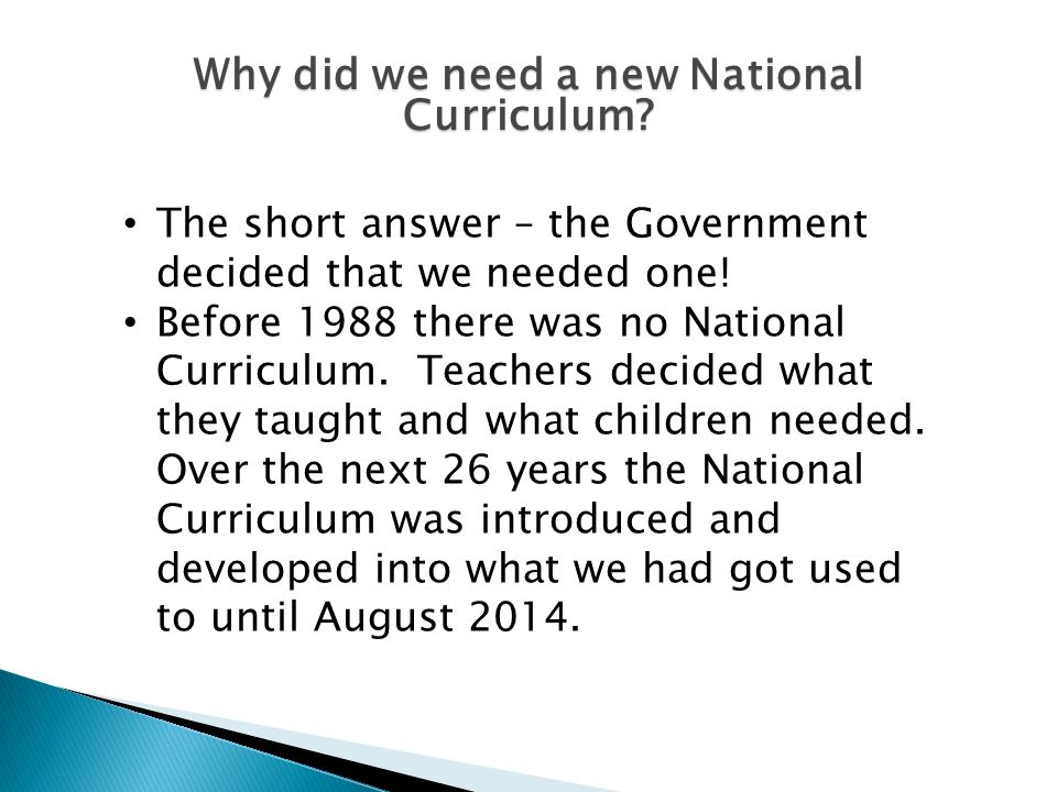 Why did we need a new National Curriculum.