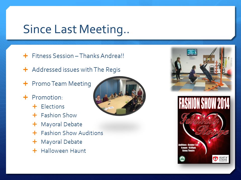 Since Last Meeting..  Fitness Session – Thanks Andrea!.
