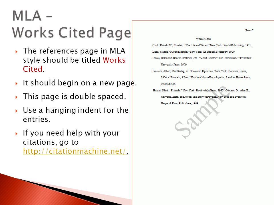  The references page in MLA style should be titled Works Cited.