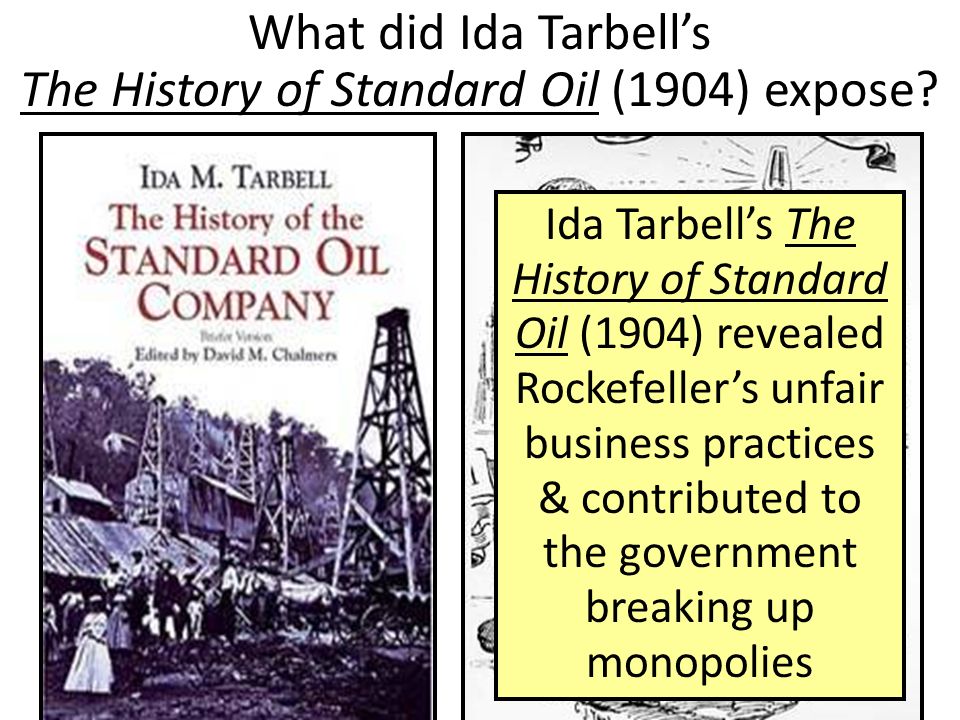 What did Ida Tarbell’s The History of Standard Oil (1904) expose.