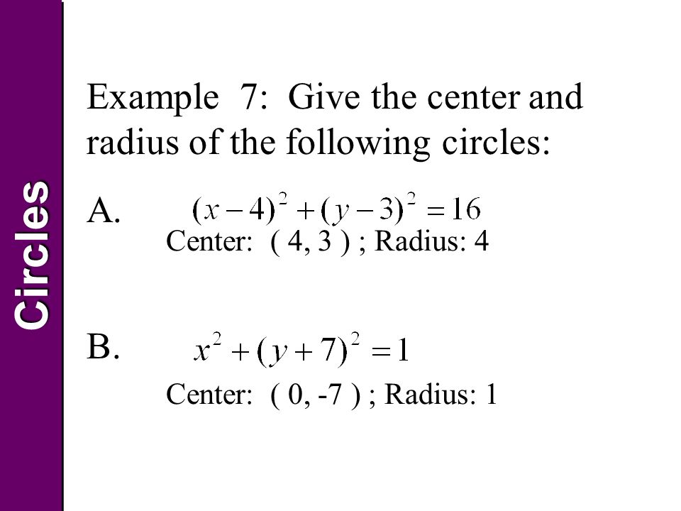 Circlescircles 11 5 Equations Of Circles Objective To Write An 11 Circlescircles Ex 6 Cont Writing A Standard Equation Of Circle