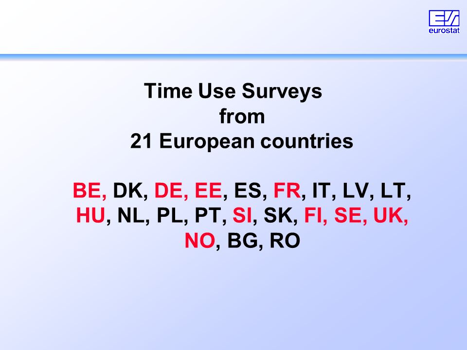Time Use Surveys from 21 European countries BE, DK, DE, EE, ES, FR, IT, LV, LT, HU, NL, PL, PT, SI, SK, FI, SE, UK, NO, BG, RO