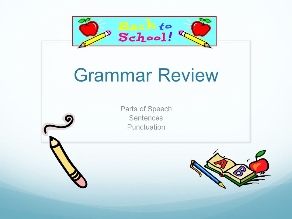 Grammar Review Parts of Speech Sentences Punctuation