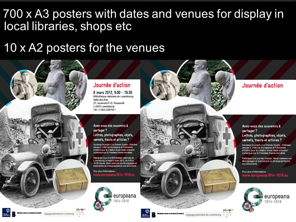 700 x A3 posters with dates and venues for display in local libraries, shops etc 10 x A2 posters for the venues