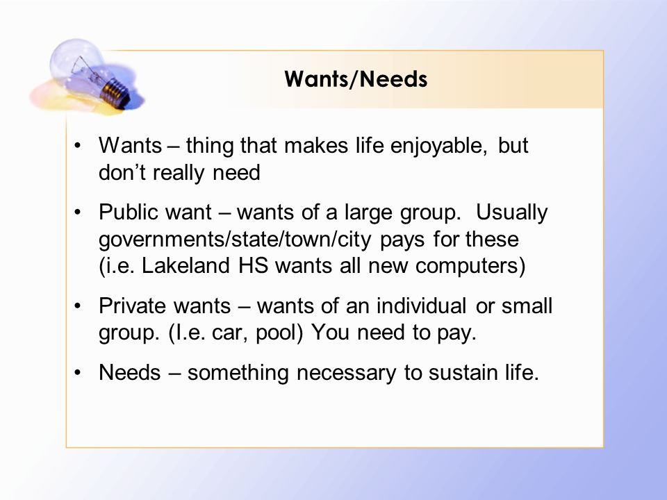 List Of Needs And Wants In Life List Of Needs And Wants In Life