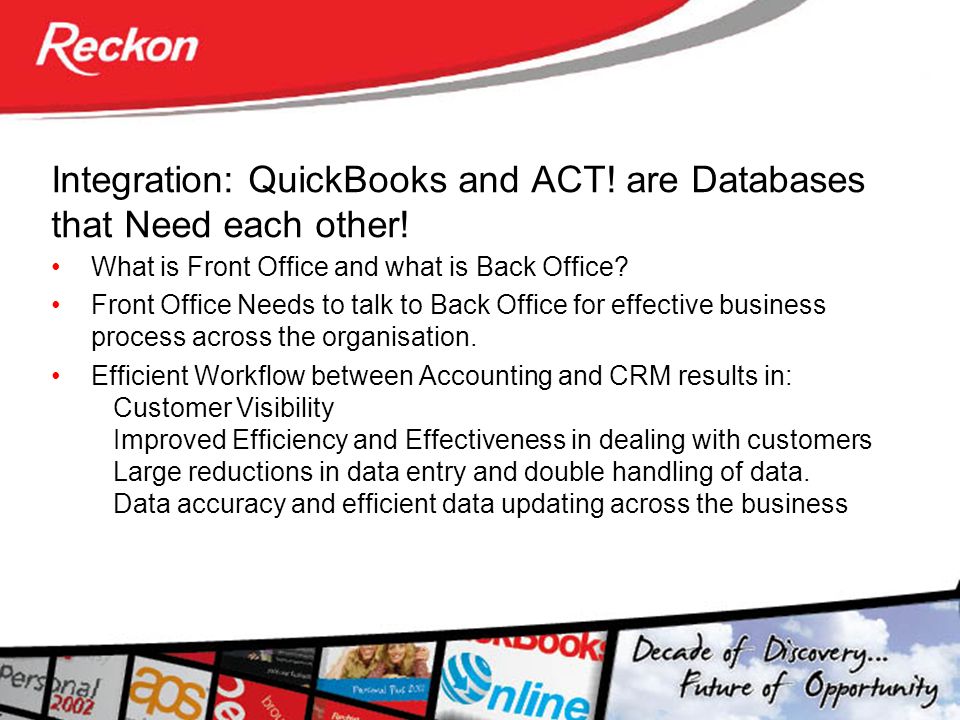 Integration: QuickBooks and ACT. are Databases that Need each other.