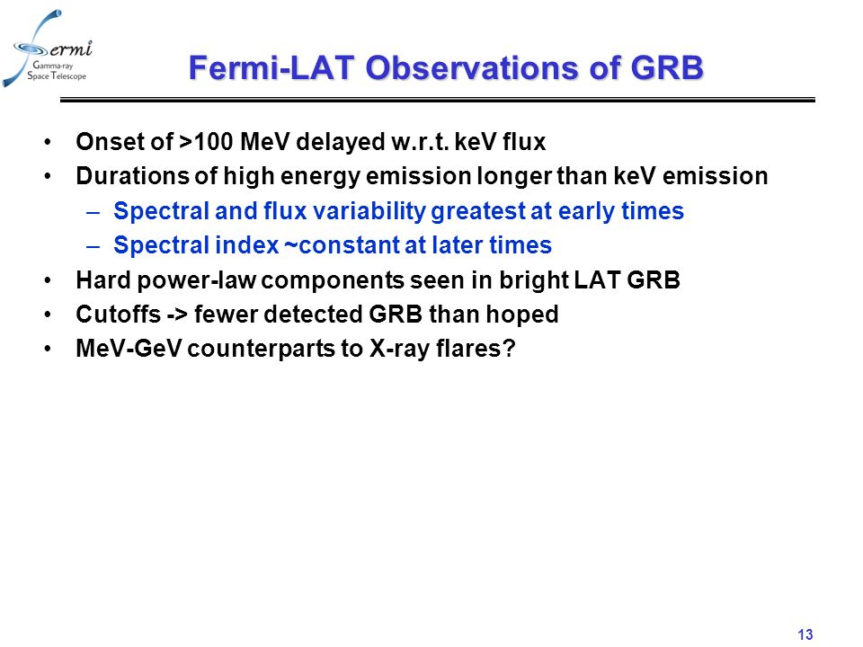 13 Fermi-LAT Observations of GRB Onset of >100 MeV delayed w.r.t.
