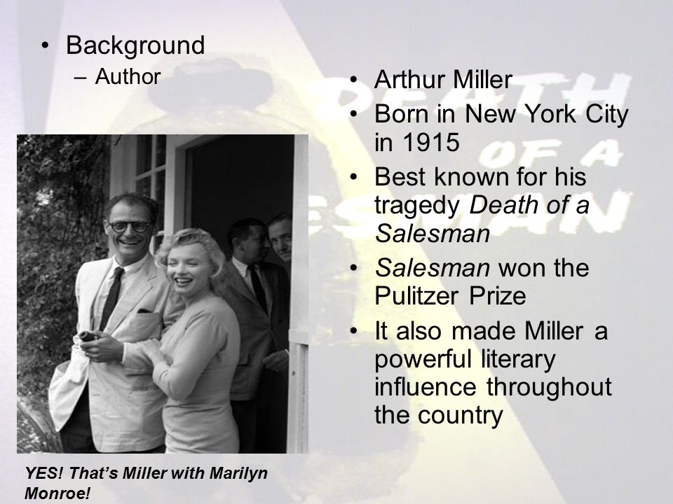 an analysis of arthur millers death of a salesman In 'death of a salesman' arthur miller presents a tragedy which is different from the classical and shakespearean tragedies on the basis of some unconventional rules miller produces a tragedy, which is very modern. an analysis of arthur millers death of a salesman In 'death of a salesman' arthur miller presents a tragedy which is different from the classical and shakespearean tragedies on the basis of some unconventional rules miller produces a tragedy, which is very modern.