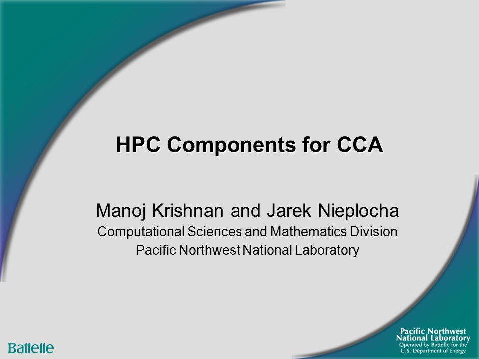 hpc components for cca manoj krishnan and jarek nieplocha hpc components for cca manoj krishnan and jarek nieplocha, Presentation templates