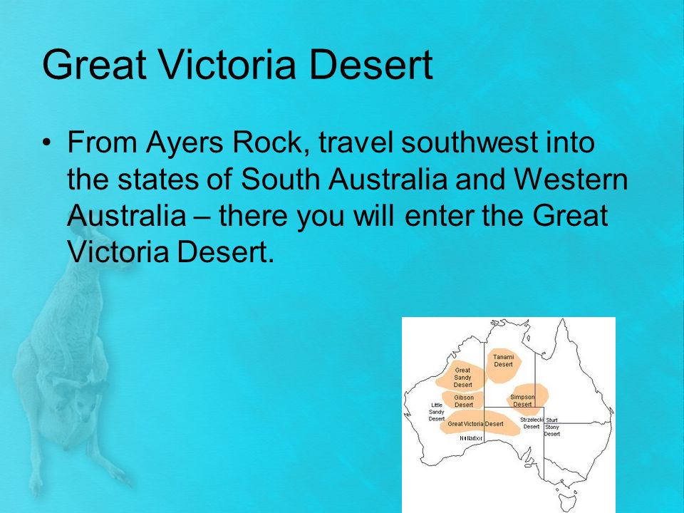 Great Victoria Desert From Ayers Rock, travel southwest into the states of South Australia and Western Australia – there you will enter the Great Victoria Desert.