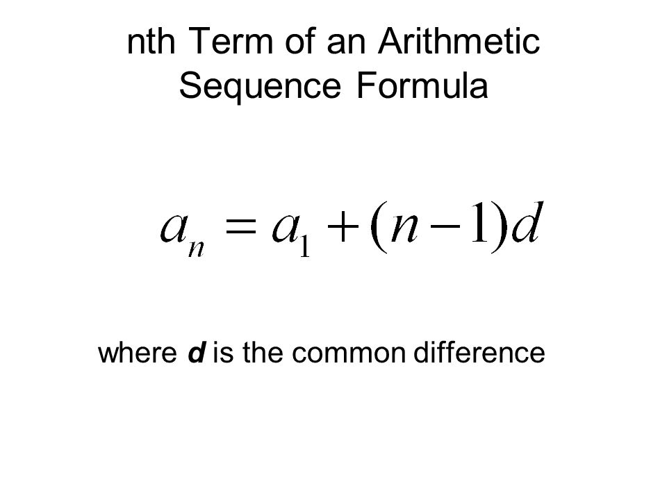 nth Term of an Arithmetic Sequence Formula where d is the common difference