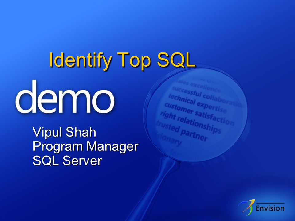 Identify Top SQL Vipul Shah Program Manager SQL Server