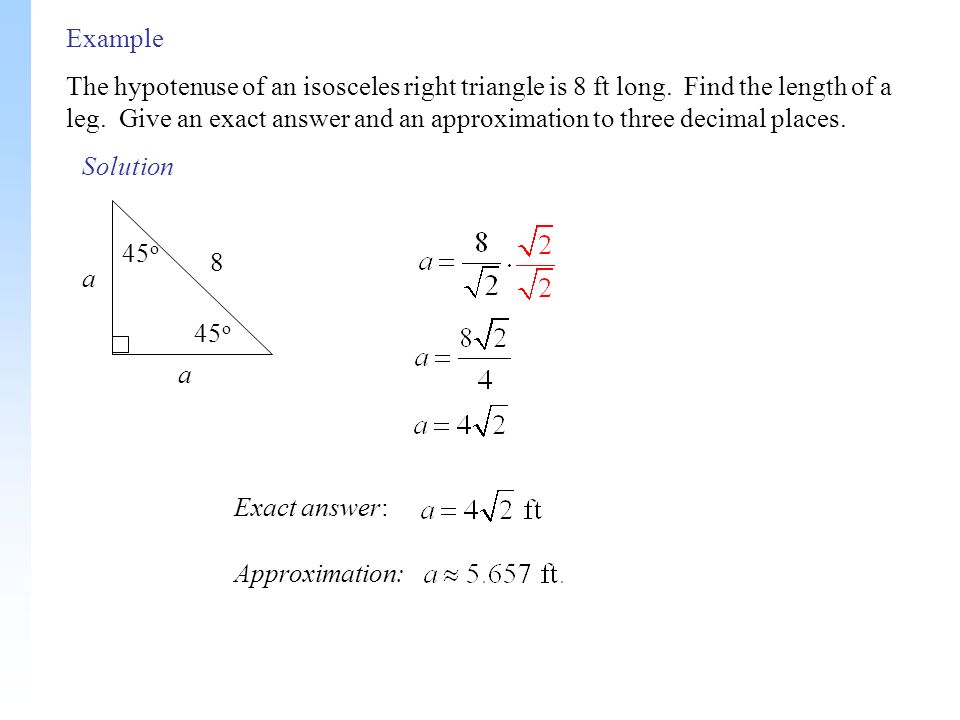 Example Solution The Hypotenuse Of An Isosceles Right Triangle Is Example Solution The Hypotenuse Of An Isosceles Right Triangle Is 8 Ft Long