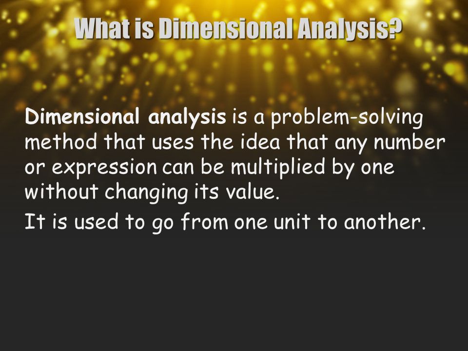 What is Dimensional Analysis.