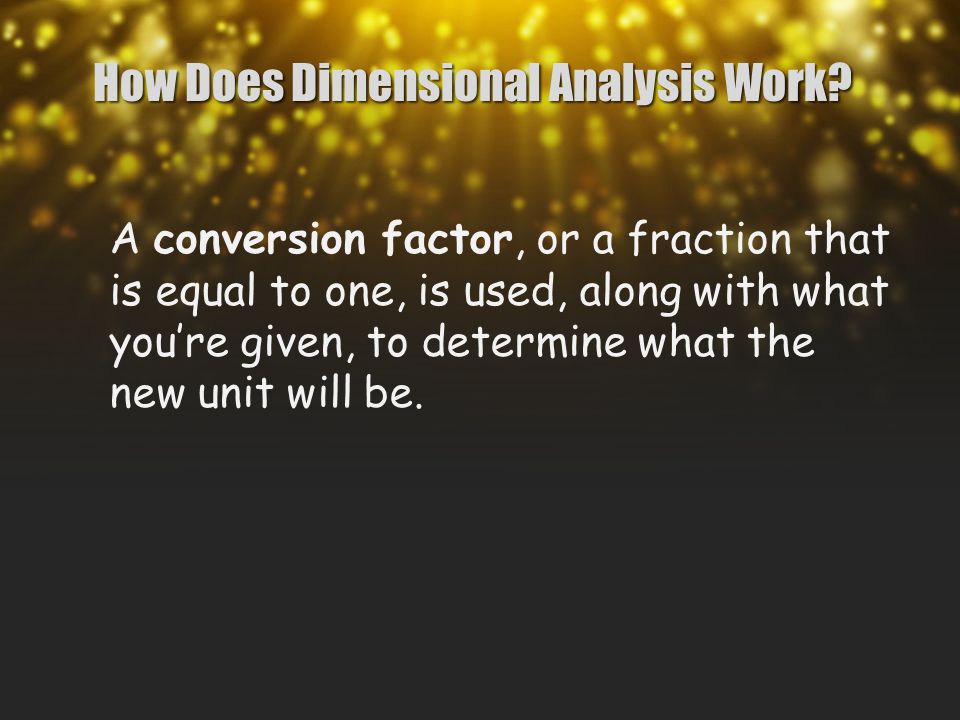 How Does Dimensional Analysis Work.