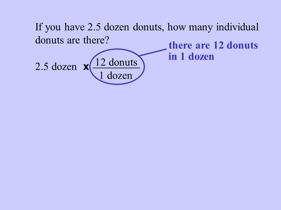 If you have 2.5 dozen donuts, how many individual donuts are there.
