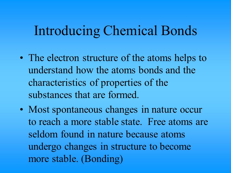 Connecting Atoms Overview Handouts And Worksheets For Chapters 4 Introducing Chemical Bonds The Electron Structure Of Atoms Helps To Understand How