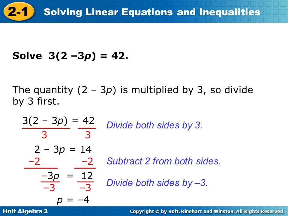 Holt Algebra Solving Linear Equations and Inequalities Divide both sides by 3.