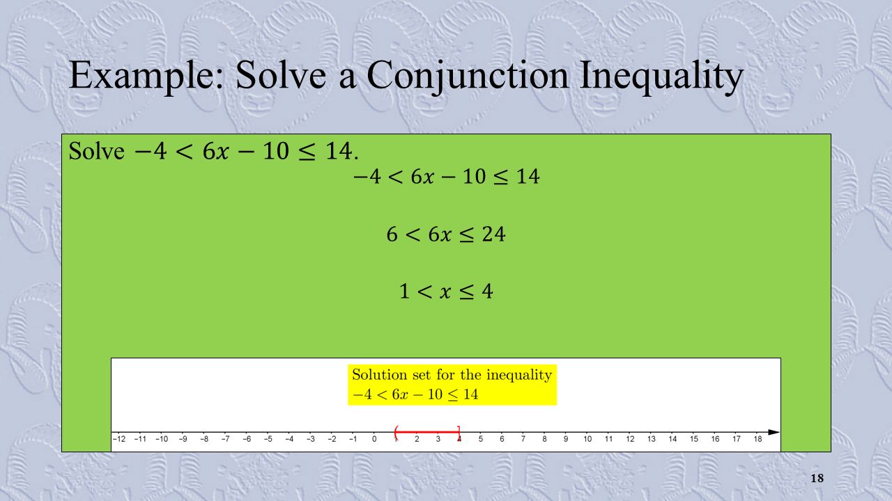 Example: Solve a Conjunction Inequality 18