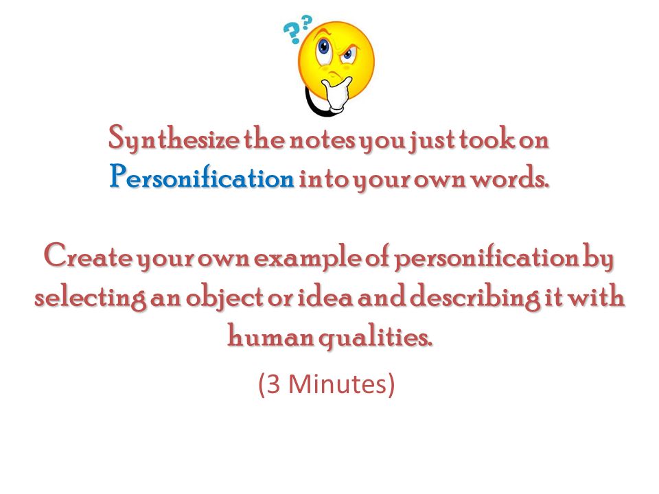 Synthesize the notes you just took on Personification into your own words.