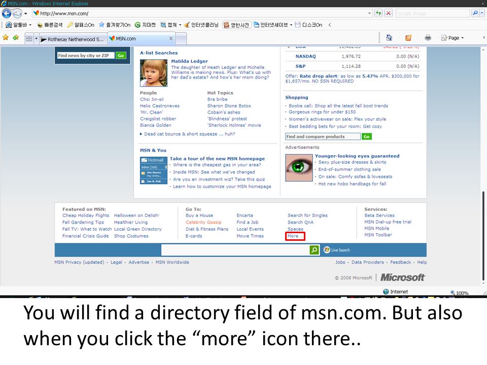 You will find a directory field of msn.com. But also when you click the more icon there..