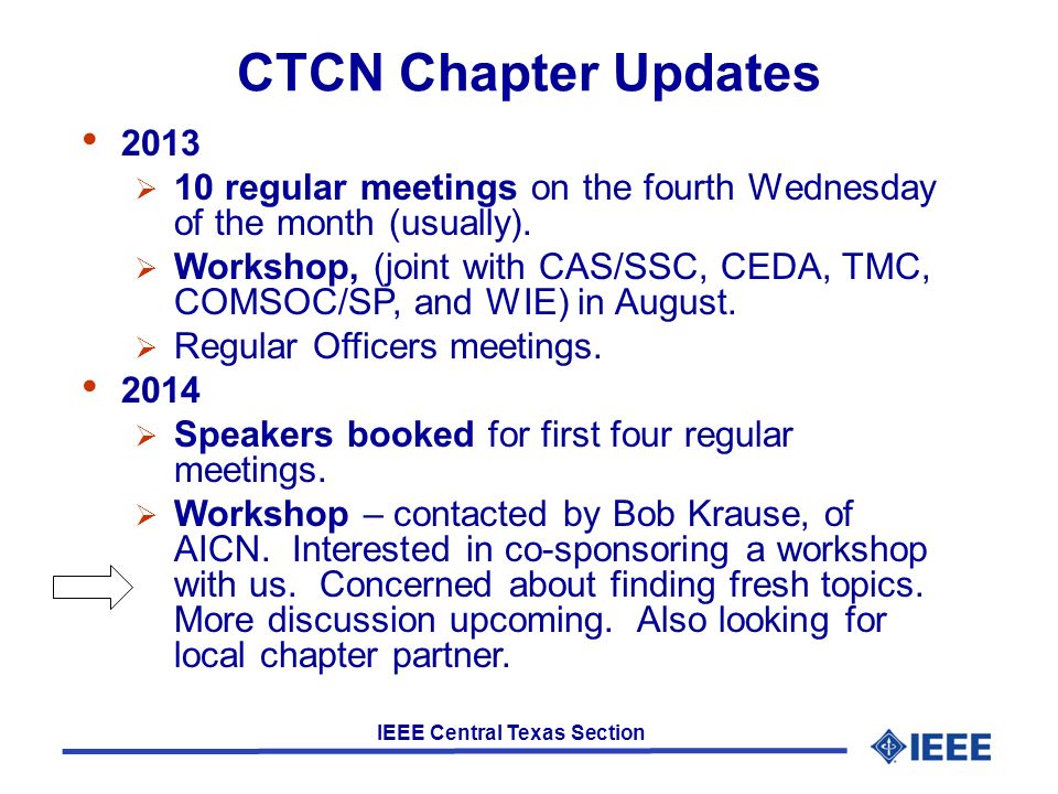 IEEE Central Texas Section 2013  10 regular meetings on the fourth Wednesday of the month (usually).