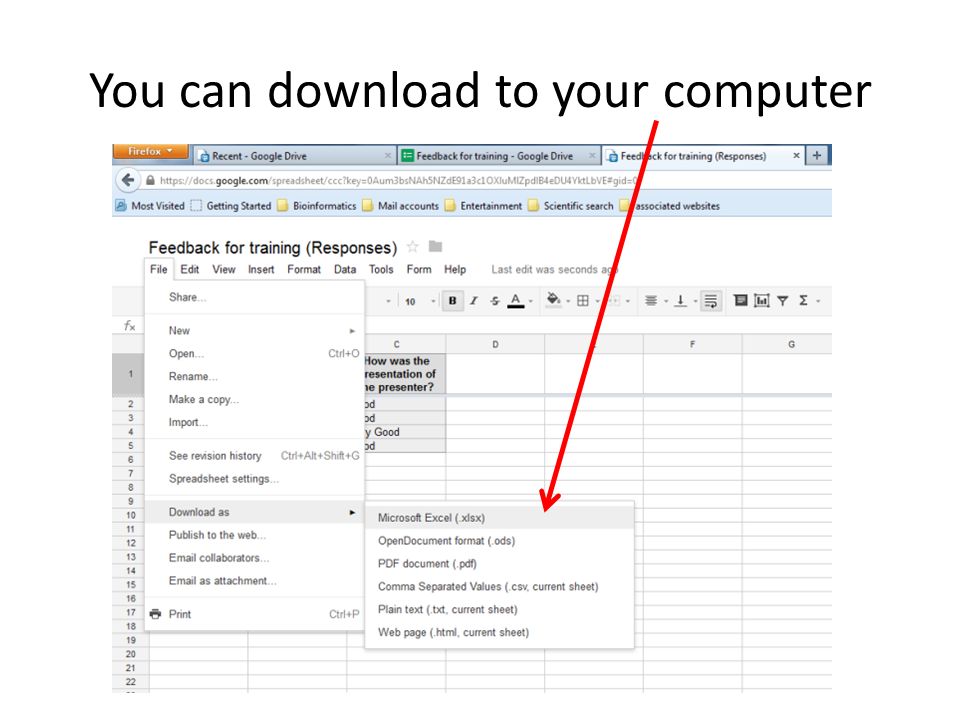 You can download to your computer