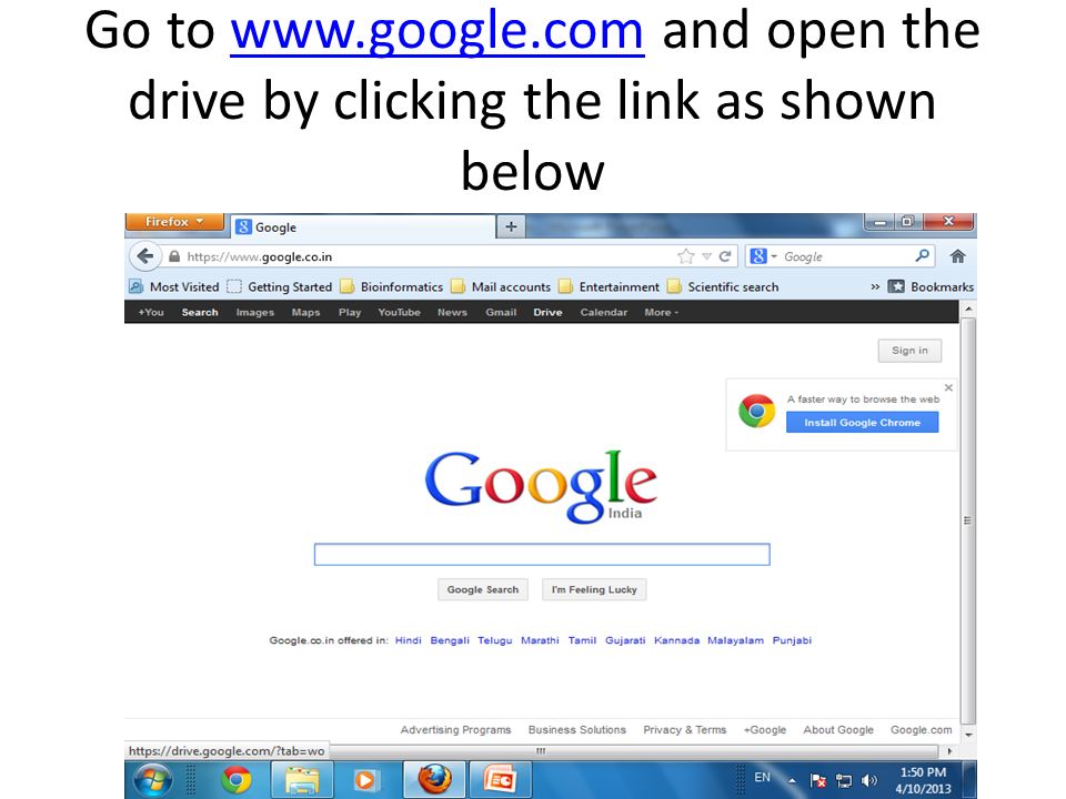 Go to   and open the drive by clicking the link as shown belowwww.google.com