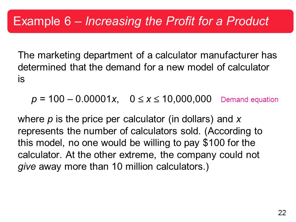 Copyright Cengage Learning All Rights Reserved 2 Polynomial Demand Equation 22 Example 6 Increasing The Profit For A Product Marketing Department Of Calculator