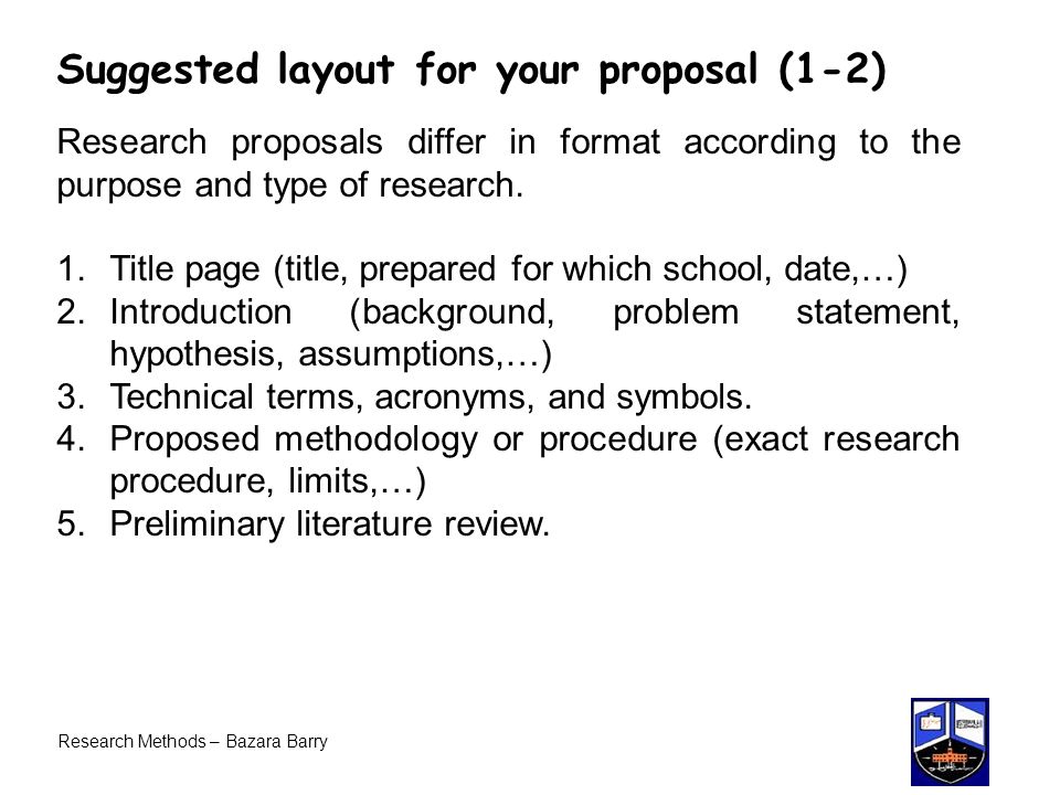 A research proposal usually consists of the following elements