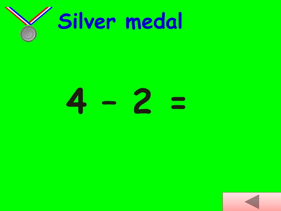 3 – 2 = Bronze medal