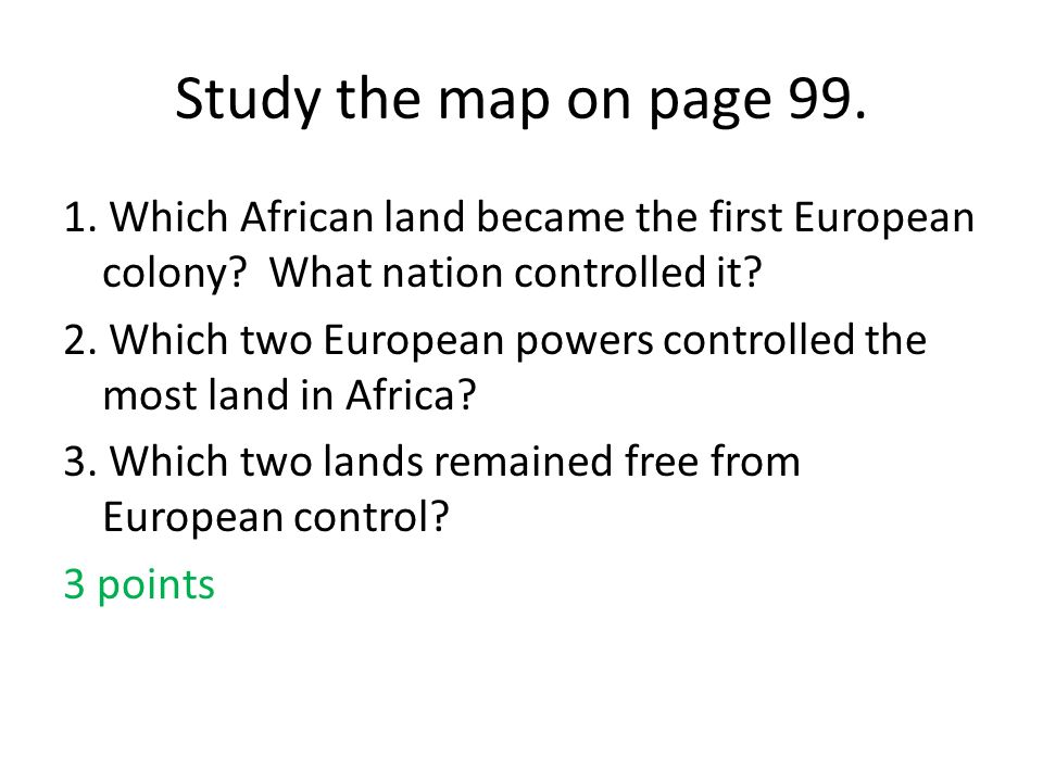 Study the map on page Which African land became the first European colony.