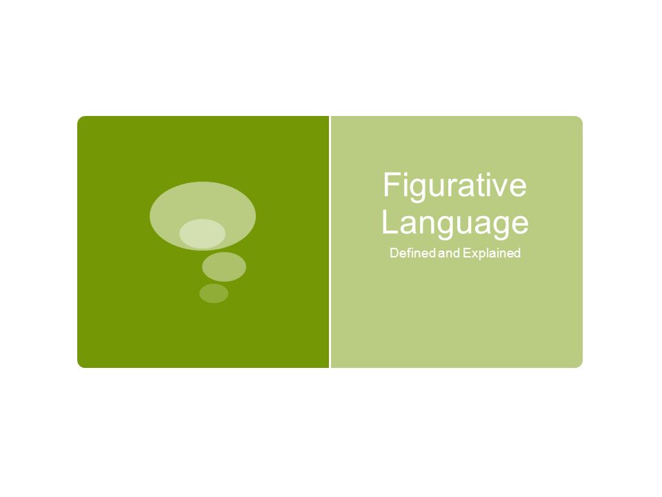 Figurative Language Defined and Explained