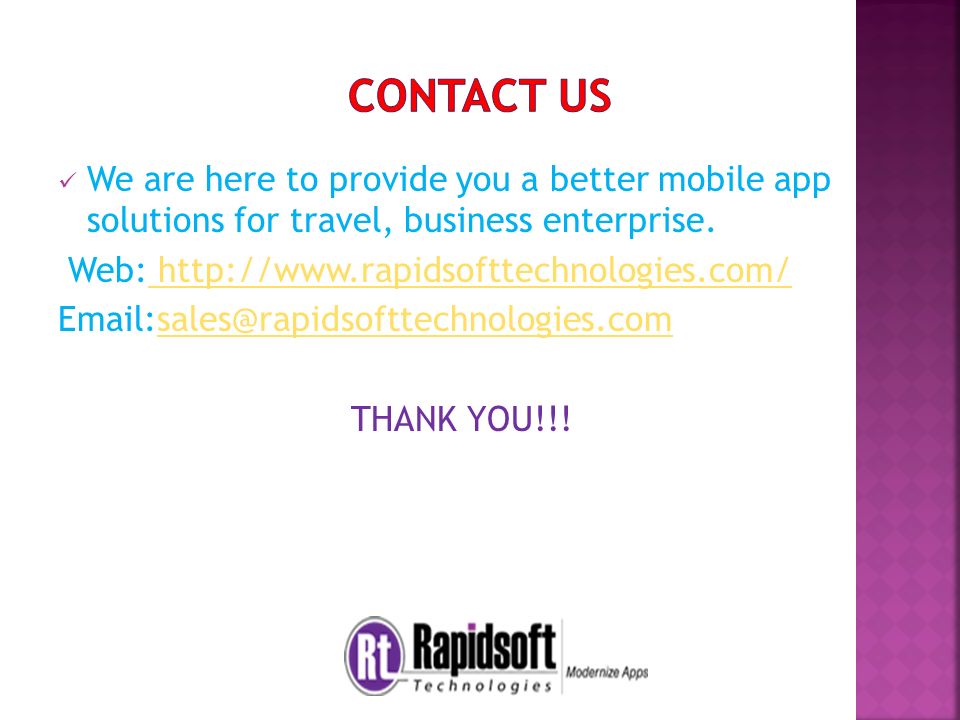 We are here to provide you a better mobile app solutions for travel, business enterprise.