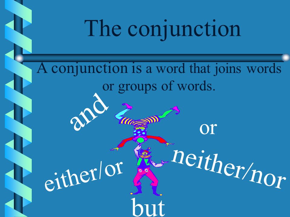 What is a CONJUNCTION