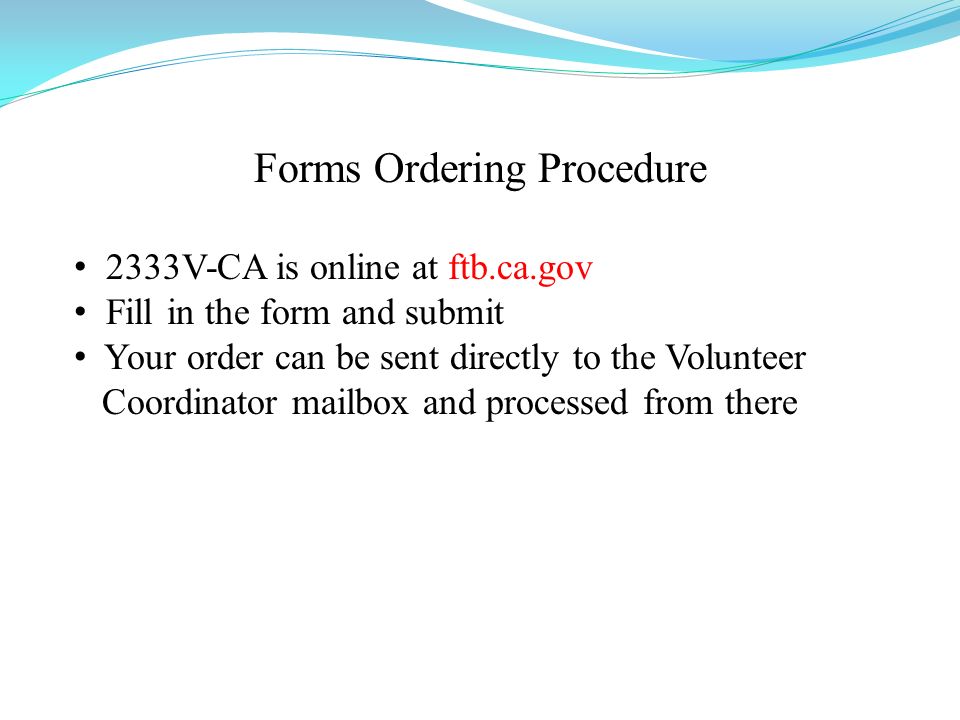 forms ordering procedure 2333v ca is online at ftb ca gov fill in form ftb 3514