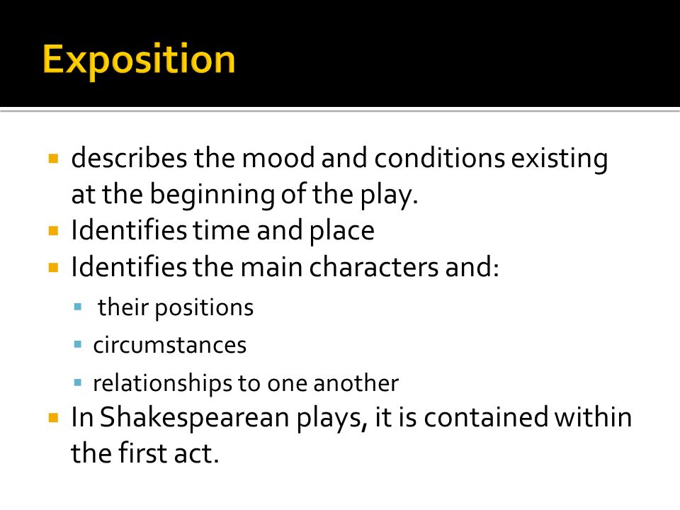  describes the mood and conditions existing at the beginning of the play.
