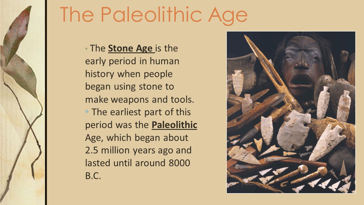 the paleolithic age lesson 3.1 hunters-gatherers.