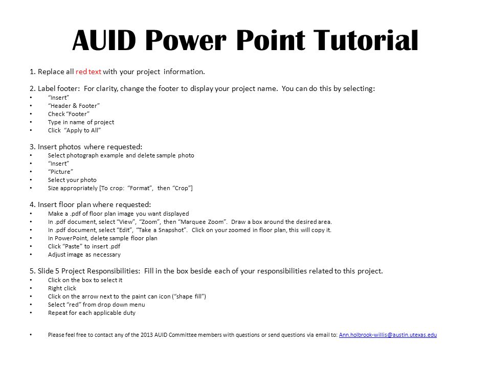 AUID Power Point Tutorial 1. Replace all red text with your project information.