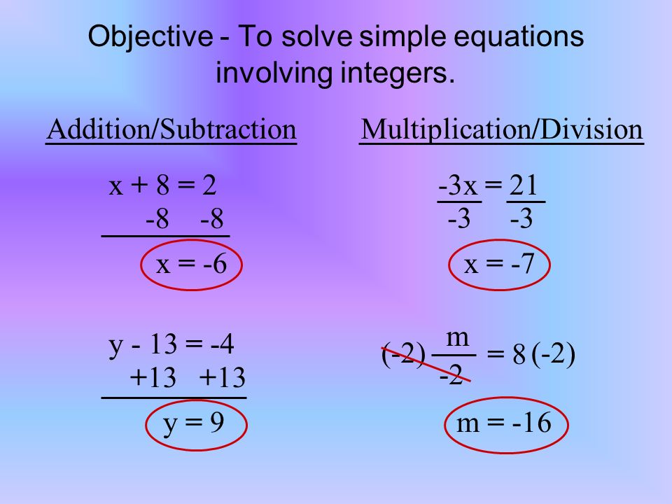 Lesson 1 7 Equations With Integers Standards Ns 2 Af Objective To Solve Simple Equations Involving Integers