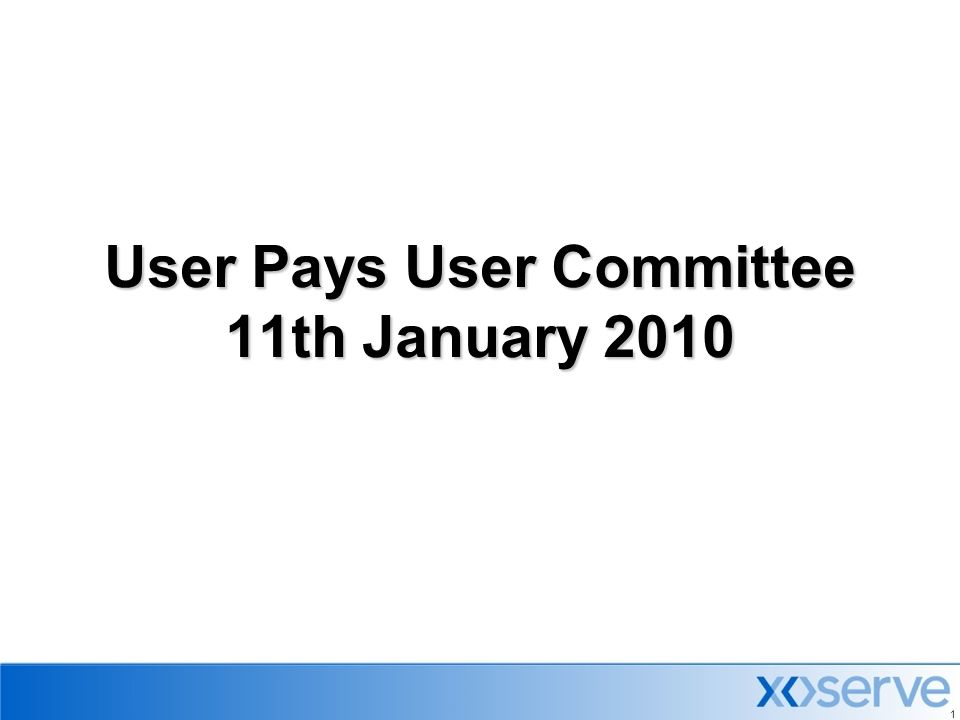 11 User Pays User Committee 11th January 2010