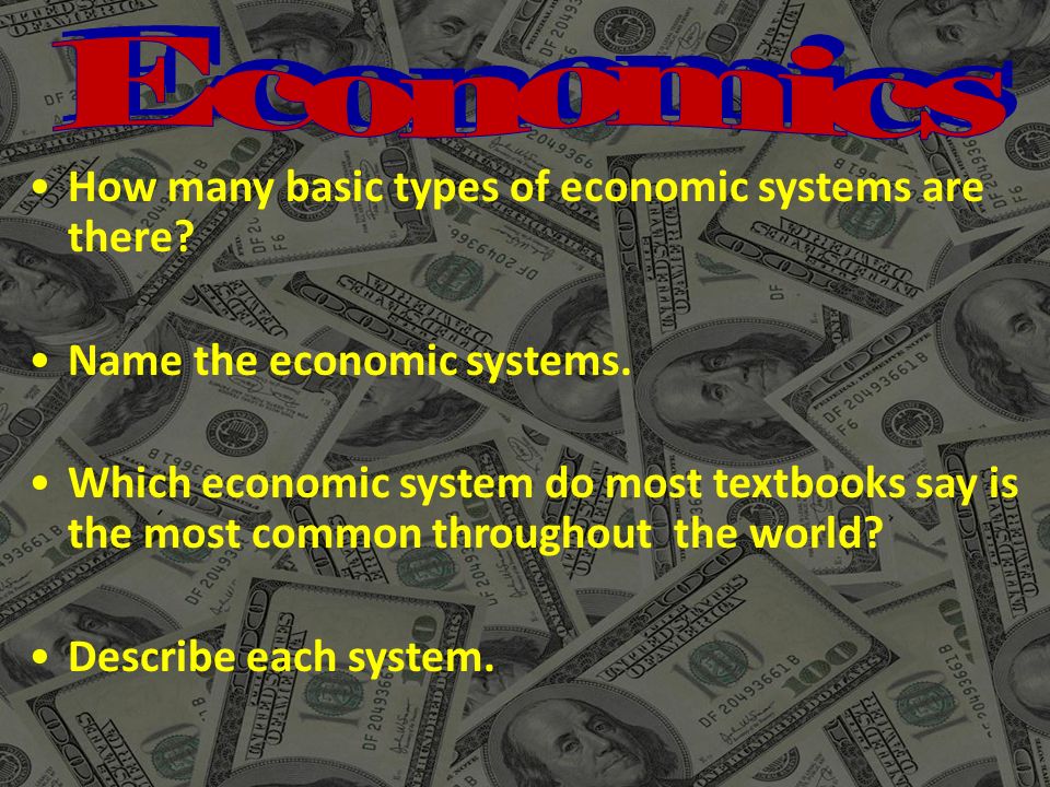 How many basic types of economic systems are there.
